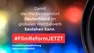 #FilmReformJETZT - Warum Deutschland ein Steueranreizmodell für die Medienbranche braucht